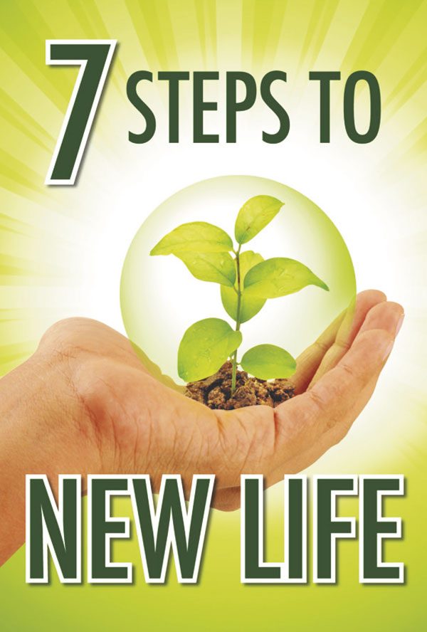7 Steps to New Life