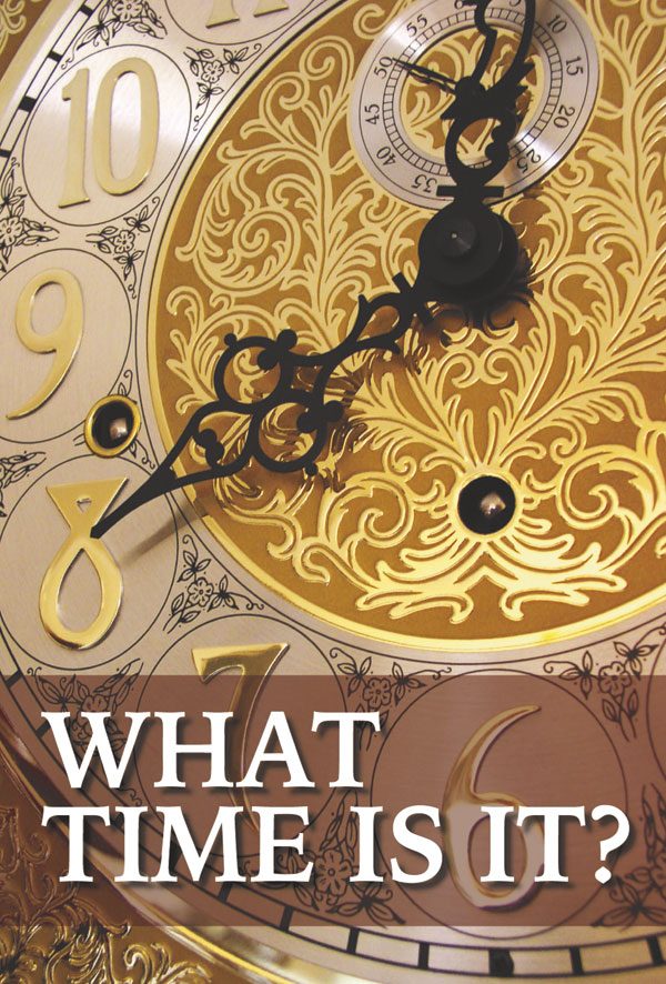What time is it? - Apostolos Publishing - Faithbuilders